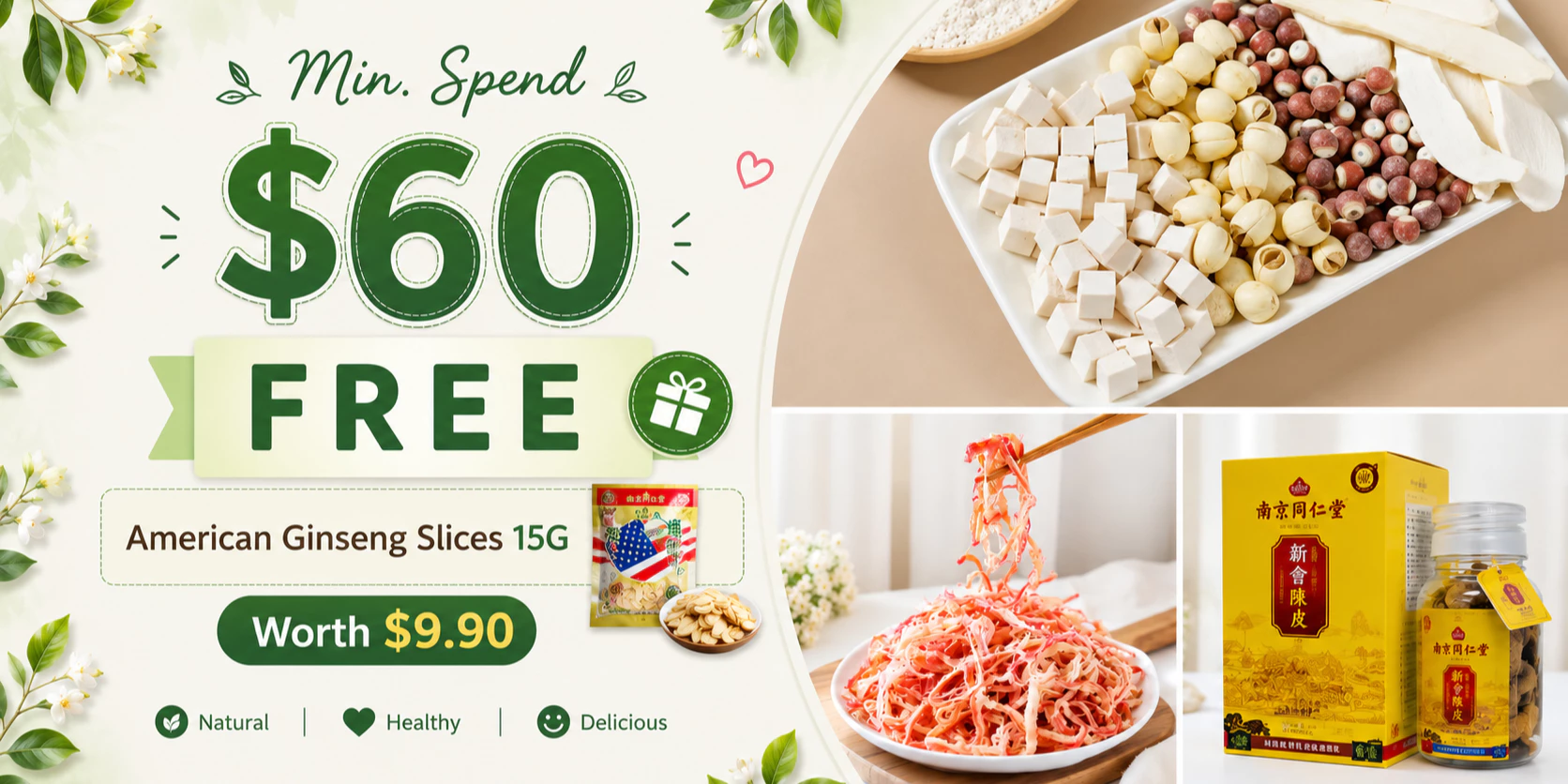 Spend a minimum of $60 and get a free 15g pack of American Ginseng Slices, worth $9.90.